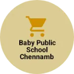 Business logo of Baby public school chennambergali