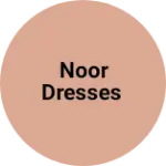 Business logo of NOOR DRESSES
