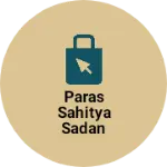 Business logo of Paras sahitya sadan guna m.p.