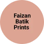 Business logo of Faizan batik prints