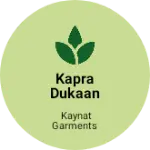 Business logo of Kapra dukaan