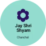 Business logo of Jay shri shyam