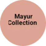 Business logo of Mayur collection