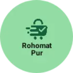 Business logo of Rohomat pur