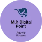 Business logo of M.h digital point