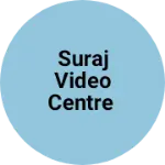 Business logo of Suraj video centre