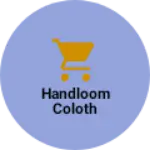 Business logo of Handloom coloth