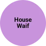 Business logo of House waif