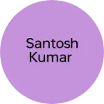 Business logo of Santosh Kumar