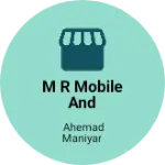 Business logo of M R MOBILE AND COMPUTER
