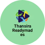 Business logo of Thansira readymades