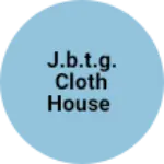 Business logo of J.B.T.G. cloth house