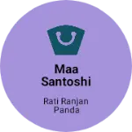 Business logo of Maa Santoshi Traders