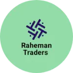 Business logo of Raheman Traders