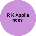 Business logo of R k appliances
