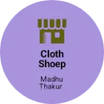 Business logo of Cloth shoep