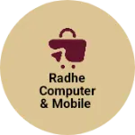 Business logo of Radhe computer & mobile