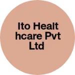 Business logo of Ito healthcare pvt ltd