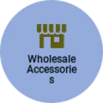 Business logo of Wholesale accessories