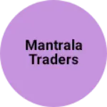 Business logo of Mantrala traders