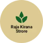 Business logo of Raja kirana strore