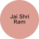 Business logo of Jai shri ram
