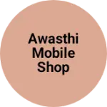Business logo of Awasthi mobile shop