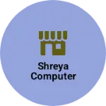 Business logo of SHREYA COMPUTER