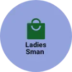 Business logo of Ladies sman