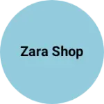 Business logo of Zara shop
