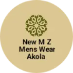 Business logo of New M Z Mens wear Akola