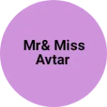 Business logo of Mr& Miss Avtar