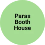 Business logo of Paras booth house