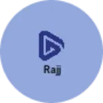 Business logo of Rajj