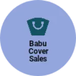Business logo of Babu Cover Sales