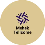 Business logo of Mehek telicome