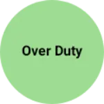 Business logo of Over duty