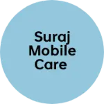 Business logo of Suraj mobile care