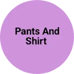 Business logo of Pants and shirt based out of Prakasam