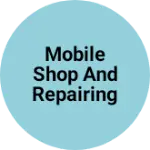 Business logo of Mobile Shop and Repairing