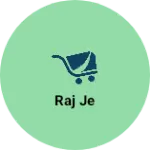 Business logo of Raj je