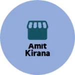 Business logo of Amit kirana