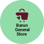 Business logo of Barun general Store