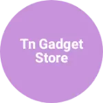 Business logo of TN Gadget Store based out of Chennai