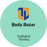 Business logo of Bada bazar