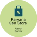Business logo of Karyana Gen Store