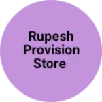 Business logo of Rupesh provision store