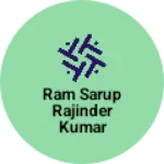 Business logo of Ram sarup rajinder kumar