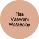 Business logo of Maa vaswani wastealay