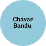 Business logo of Chavan bandu